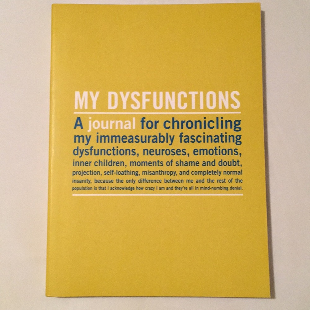 “MY DYSFUNCTIONS” Journal